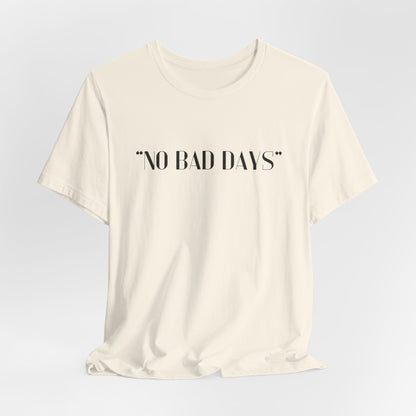 No Bad Days Crewneck