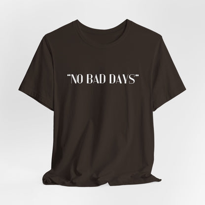 No Bad Days Crewneck