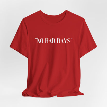 No Bad Days Crewneck