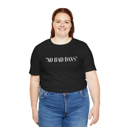 No Bad Days Crewneck