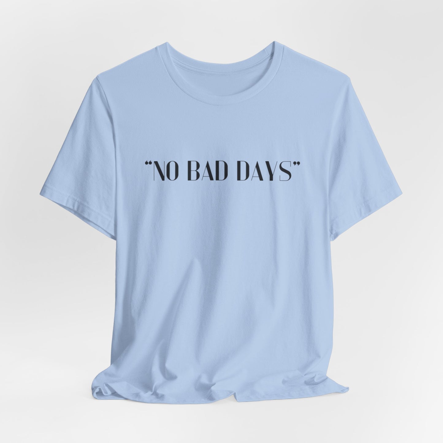 No Bad Days Crewneck