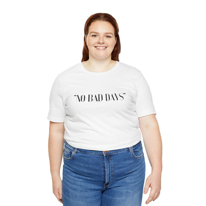 No Bad Days Crewneck