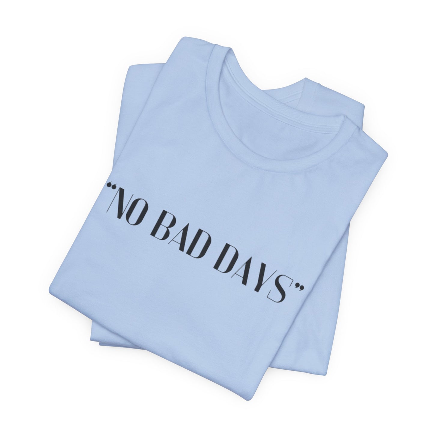 No Bad Days Crewneck